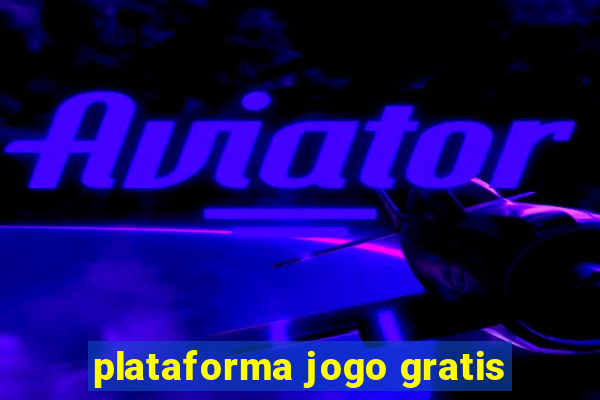 plataforma jogo gratis