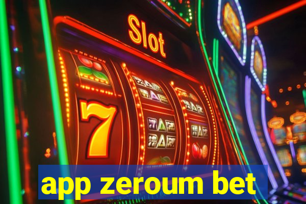 app zeroum bet