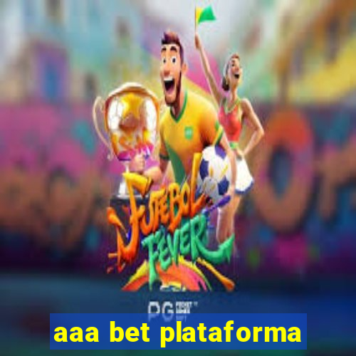 aaa bet plataforma