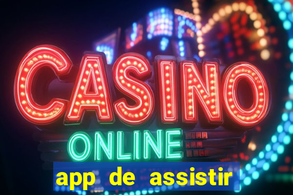 app de assistir jogo ao vivo gratis