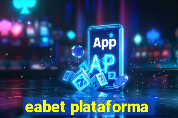 eabet plataforma