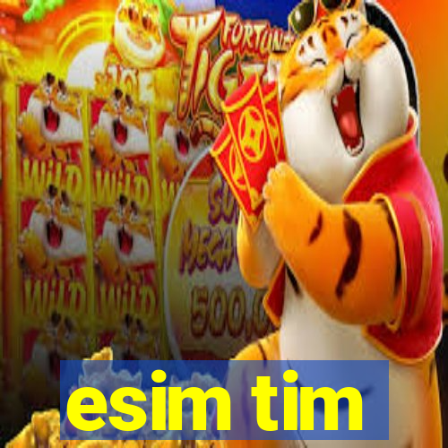 esim tim