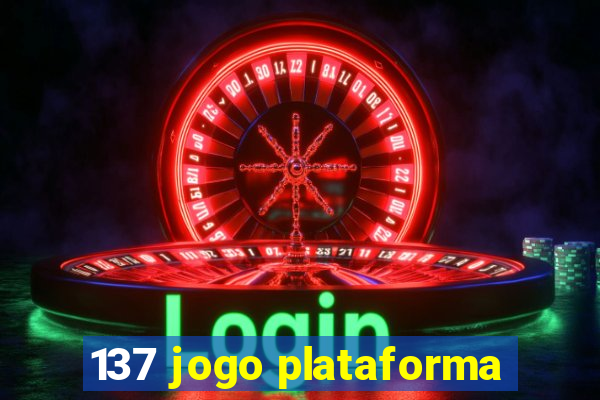 137 jogo plataforma