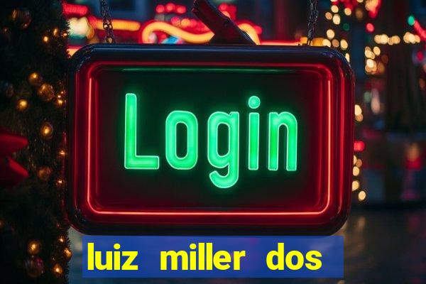 luiz miller dos santos martinho