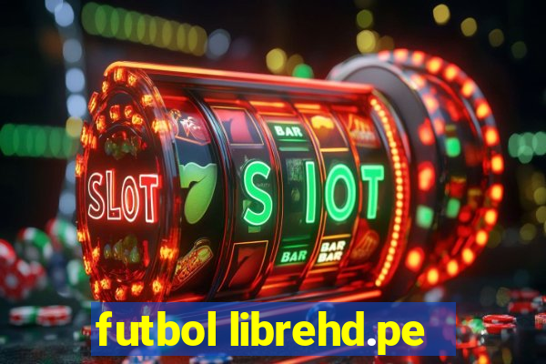 futbol librehd.pe