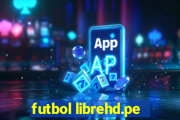 futbol librehd.pe