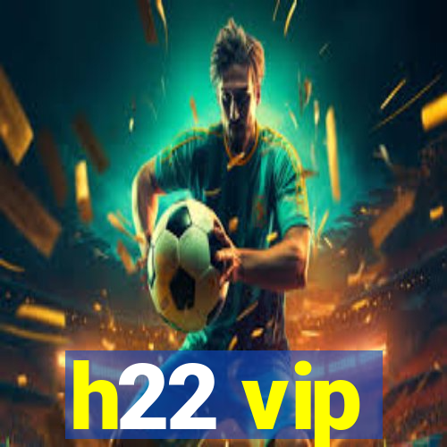 h22 vip