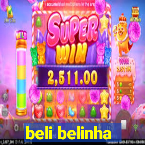 beli belinha