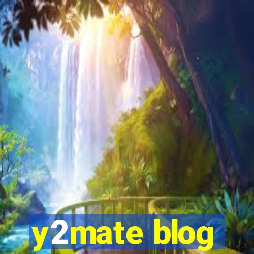 y2mate blog