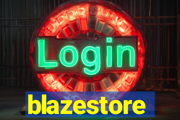 blazestore