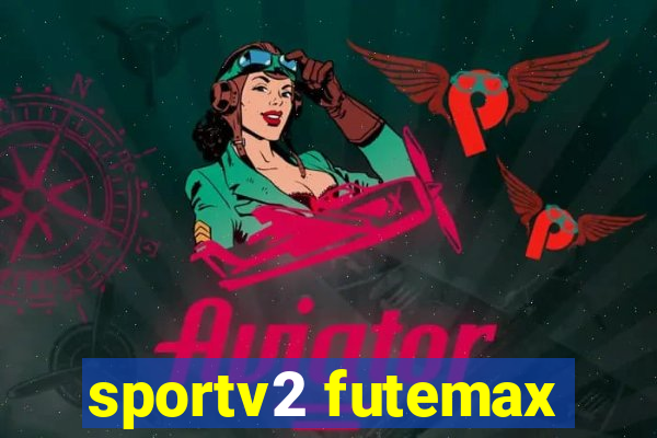 sportv2 futemax