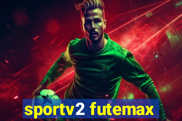 sportv2 futemax