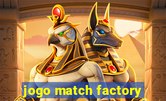 jogo match factory