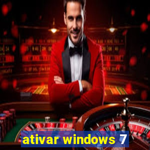 ativar windows 7