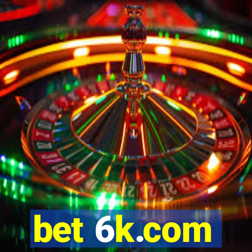 bet 6k.com