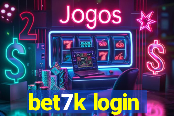 bet7k login