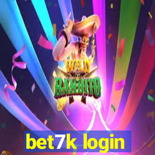 bet7k login