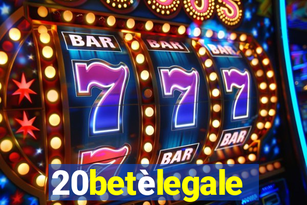 20betèlegale