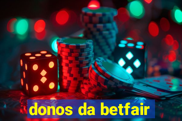 donos da betfair