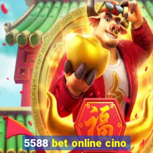 5588 bet online cino