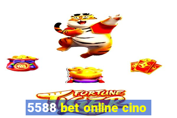 5588 bet online cino