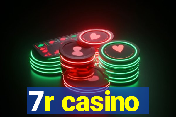 7r casino