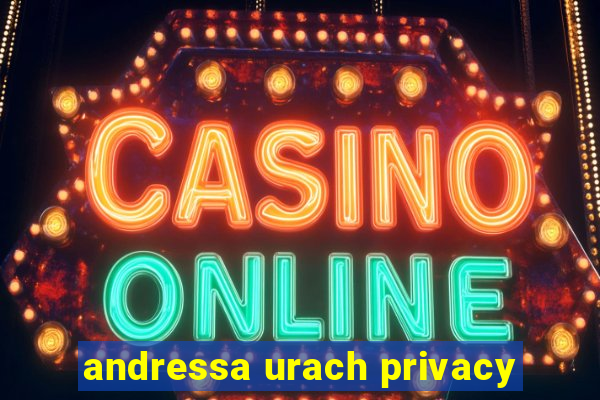 andressa urach privacy