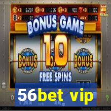 56bet vip