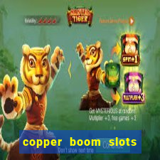 copper boom slots paga mesmo