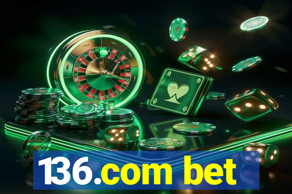 136.com bet