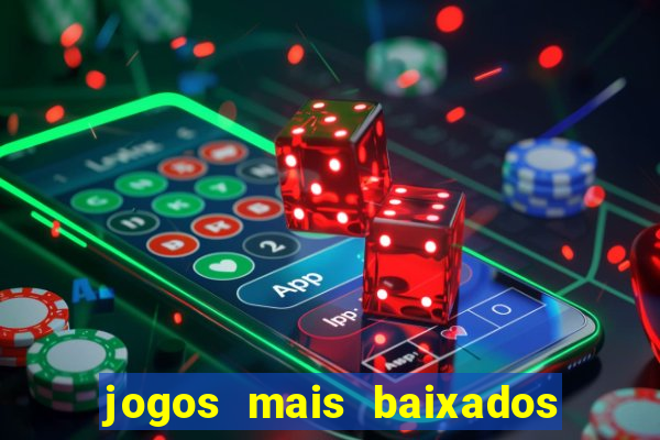 jogos mais baixados para celular