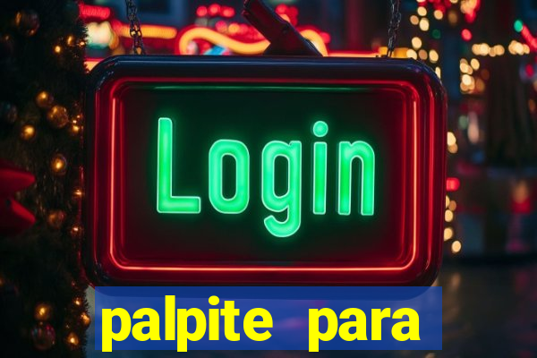 palpite para corujinha de hoje