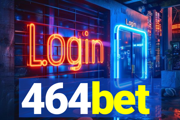 464bet