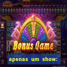 apenas um show: pancadaria 2