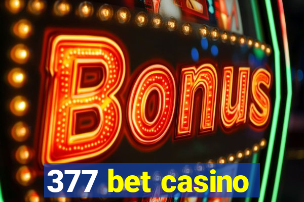 377 bet casino