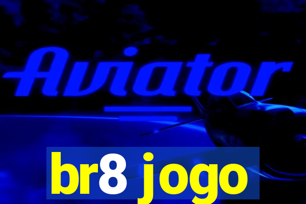 br8 jogo