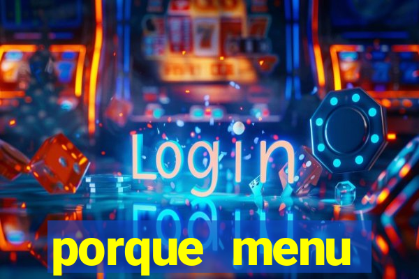 porque menu selvagem acabou