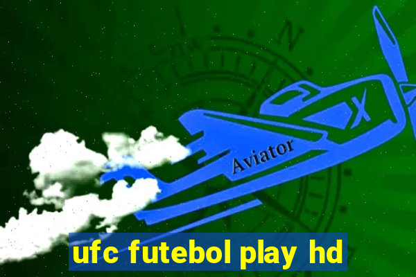 ufc futebol play hd