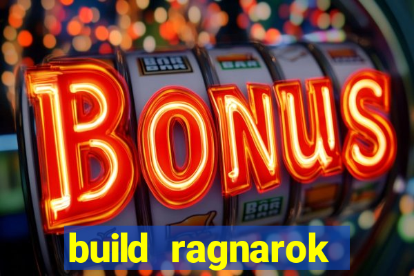 build ragnarok history reborn 1x