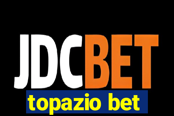 topazio bet