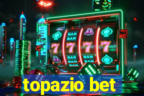 topazio bet