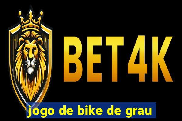 jogo de bike de grau