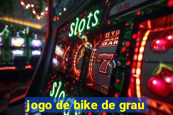 jogo de bike de grau