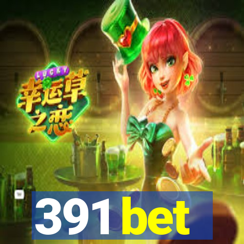 391 bet