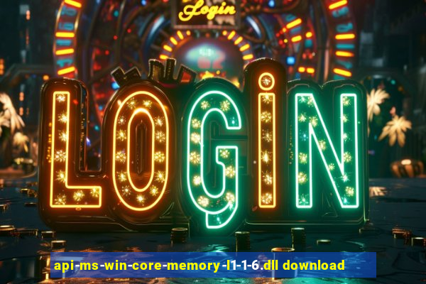 api-ms-win-core-memory-l1-1-6.dll download