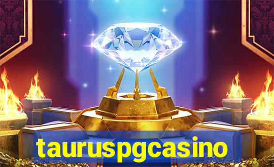 tauruspgcasino