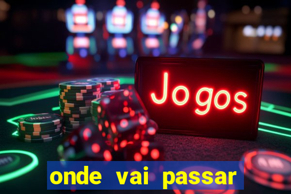 onde vai passar jogo do vasco