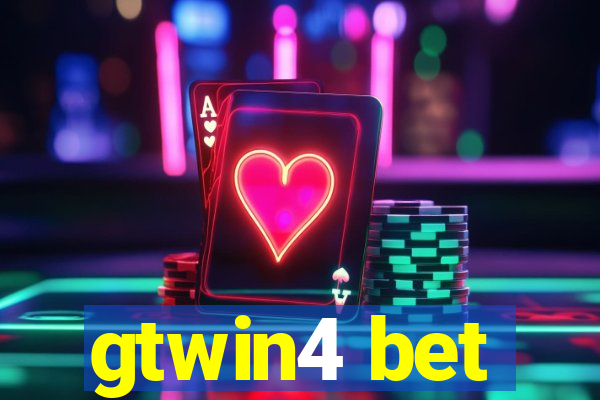 gtwin4 bet