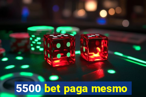 5500 bet paga mesmo