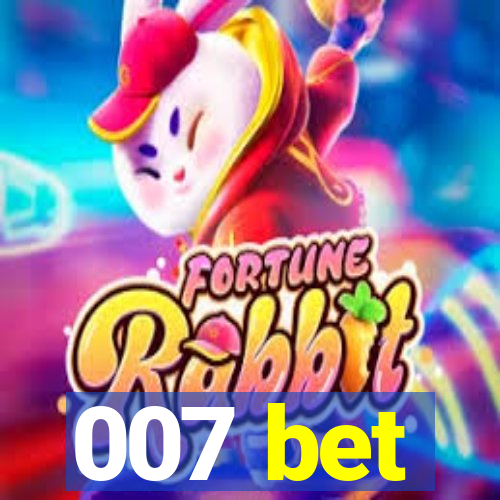 007 bet